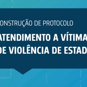 Rio de Janeiro Sedia Agenda do CNJ para Aprimorar Atendimento a Vítimas de Violência Policial