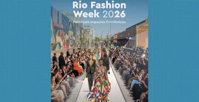 Rio Fashion Week: Evento Retorna e Promete Injeção de R$ 100 Milhões na Economia Carioca