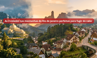 Serra do Rio de Janeiro: 3 Cidades Europeias para Fugir do Calor com Charme e História