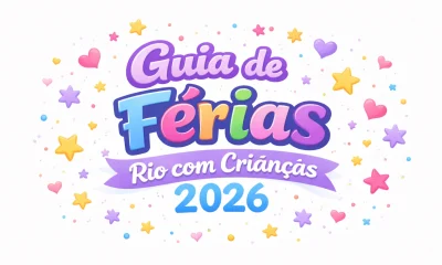 Férias Rio de Janeiro com Crianças 2026: Guia Completo de Atrações e Programação para Toda a Família
